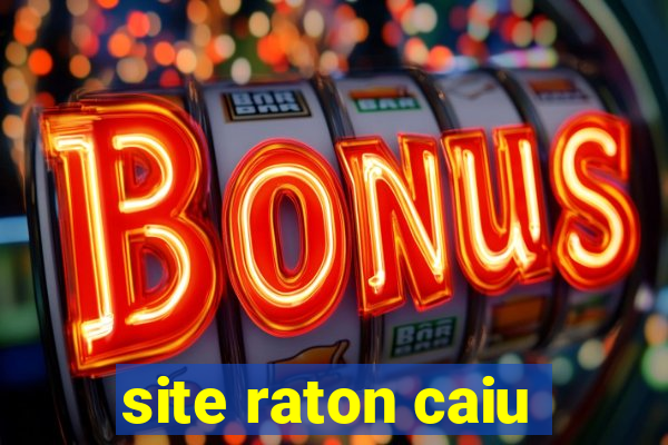 site raton caiu